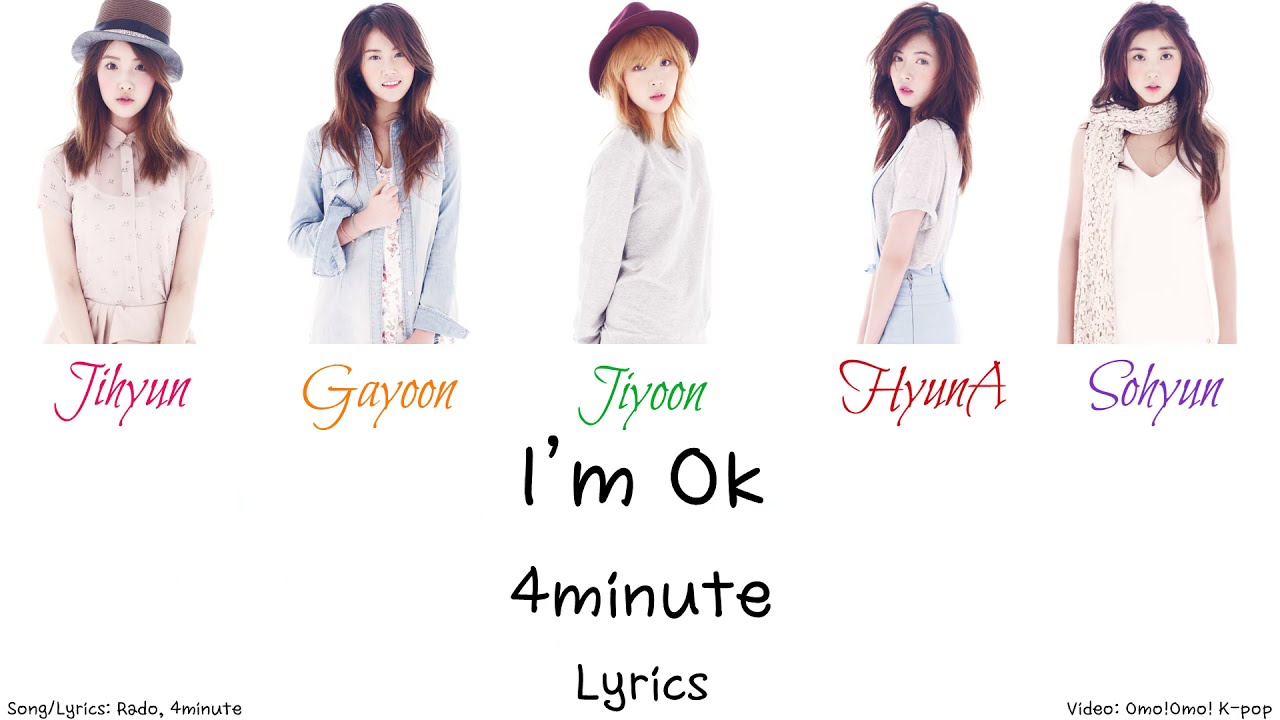 4minute - I'm Ok Lyrics (Han/Rom/Eng)