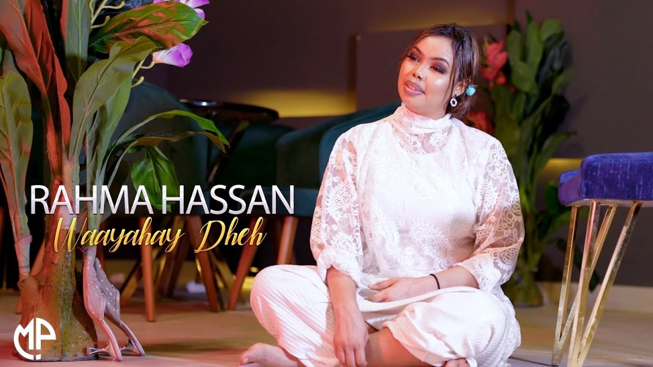 RAHMA HASSAN 2023 | WAA YAHAY DHEH | HEES CUSUB