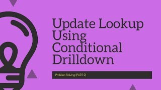 Celebrity Problem Solving: How to manipulate lookup content from ui using conditional drilldown(Part 2) Wealth
