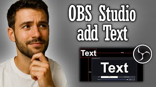 OBS Studio how to add Text - Full Guide