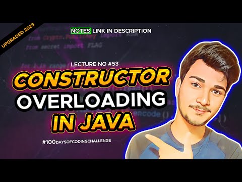 #52 - Constructor overloading in java | Java tutorial in Hindi