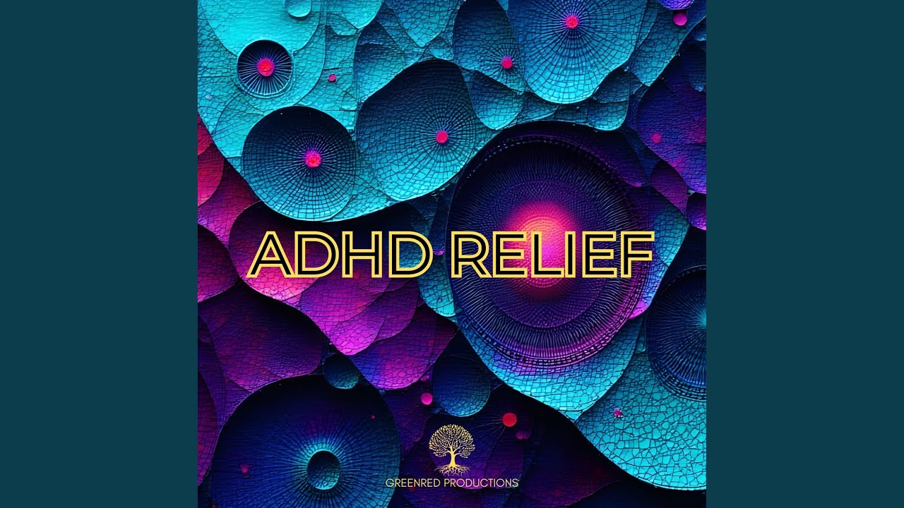 ADHD Relief Music for Productivity and Deep Focus Work - YouTube
