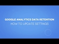 How do you update Google's Data Retention controls?