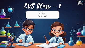 K.S. Printing House EVS Class 1 - Chapter 8: Our Clothes