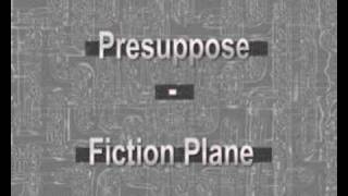 presuppose - fiction plane