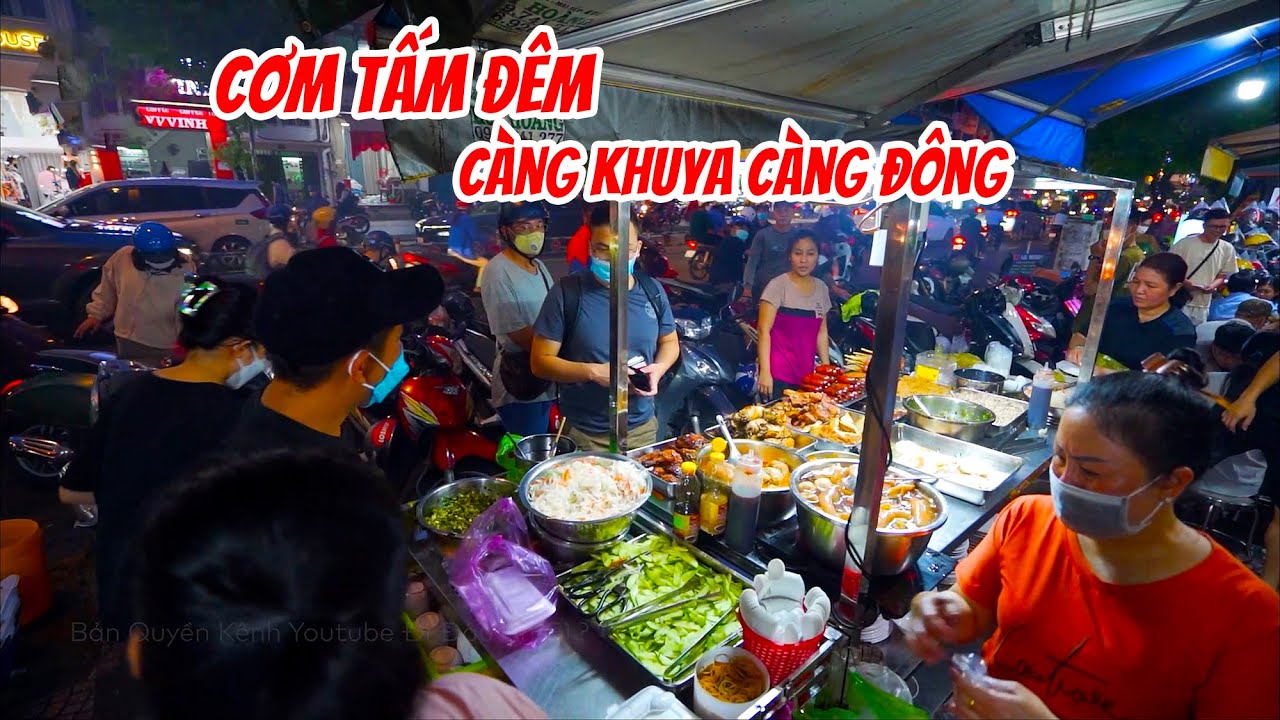 Tiệm Cơm Tấm càng Khuya Càng Đông Nổi Tiếng Ở Sài Gòn