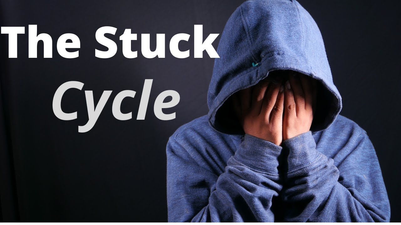 The Stuck Cycle