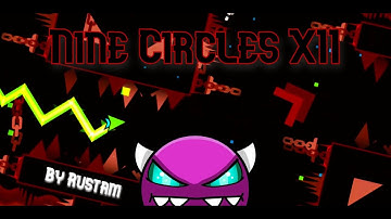 [1080p60] "Nine Circles XII" 100% (Medium Demon) by Rustam [All Coins] | Geometry Dash