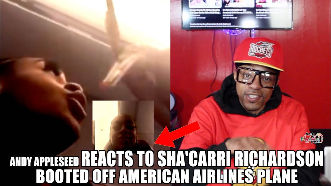 Did Sha'Carri Richardson Overreact While Getting Booted Off American Airlines Andy Appleseed Reacts