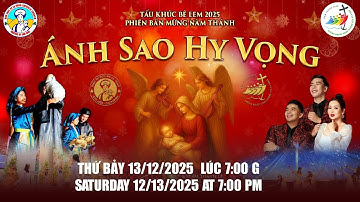 🔴 TRỰC TUYẾN 7:00 PM Chương Trình Thánh Ca Tấu Khúc Belem - Ánh Sao Hy Vọng năm 2025
