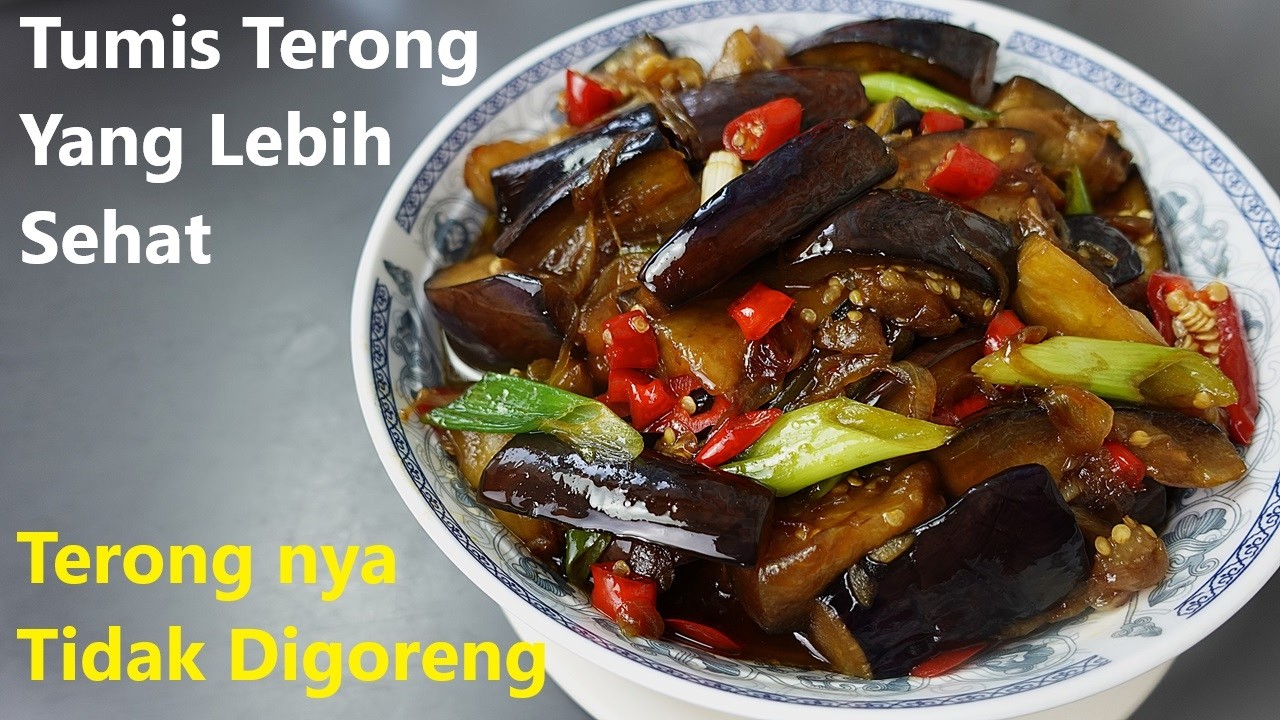 Tips tumis terong yang lebih sehat, tidak memakai minyak banyak