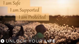 I am Safe, I am Supported, I am Protected Affirmations; Root Chakra / Trauma / Anxiety Healing