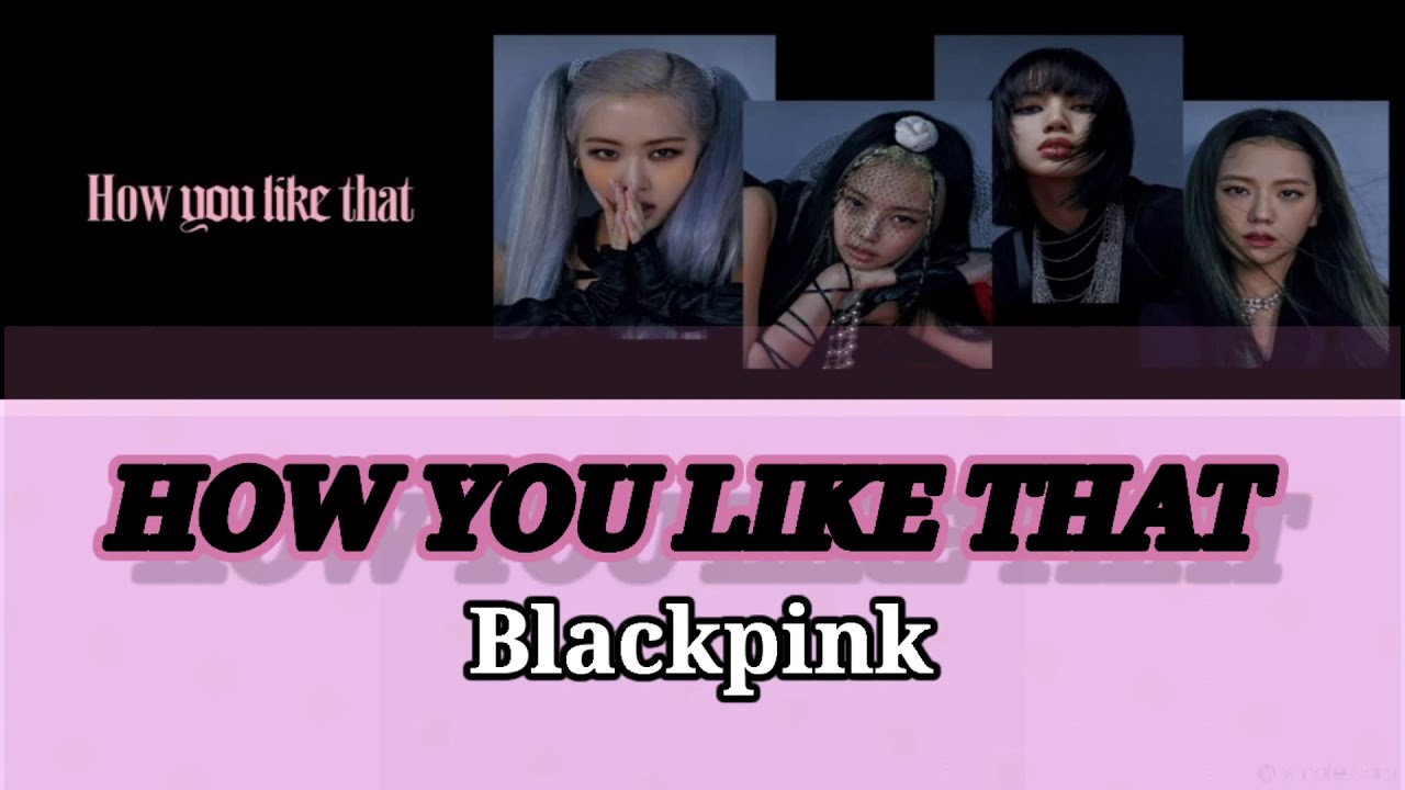 BLACKPINK - How you like that (easy lyrics) - YouTube