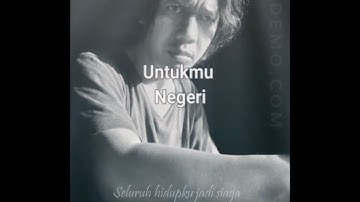 Untukmu Negeri - Iwan Fals (with lyrics)