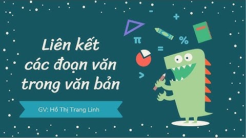 Liên kết các đoạn văn trong văn bản vietjack năm 2024