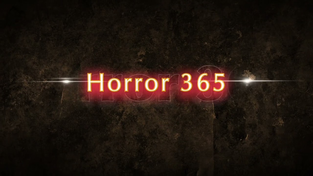 Horror 365 promo video 2024!