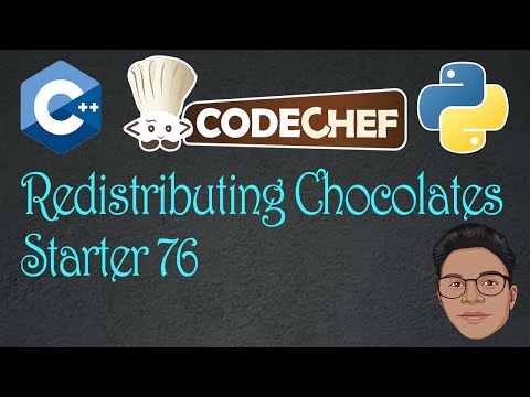 Redistributing Chocolates Codechef Solution | Codechef Starters 76 | RedistributingChocolates