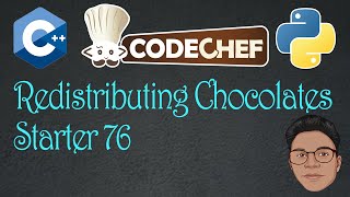 Redistributing Chocolates Codechef Solution | Codechef Starters 76 | RedistributingChocolates