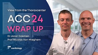 View from the Thoraxcenter: ACC.24 Latebreaking Science Wrap Up