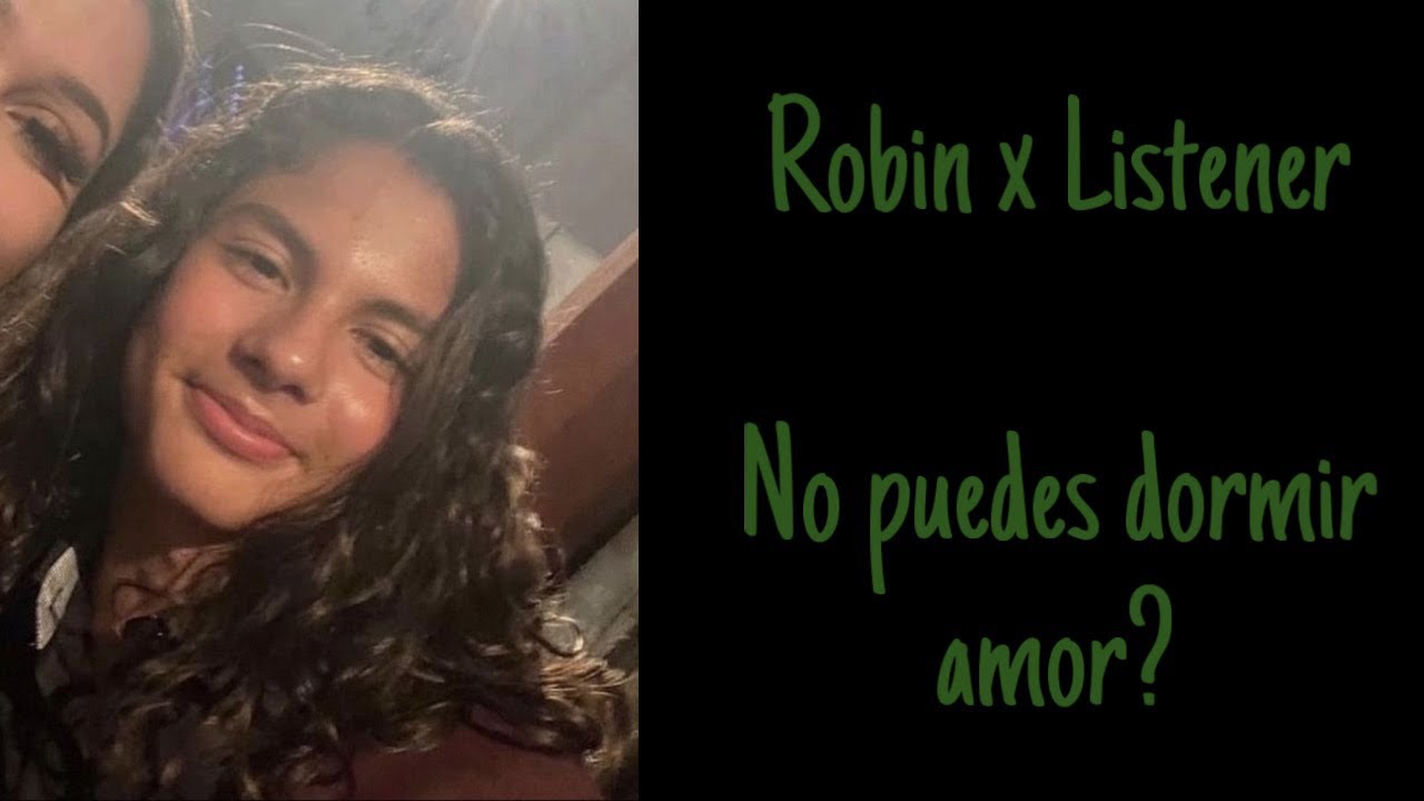 Robin x Listener |No puedes dormir amor?| (sleep-aid)