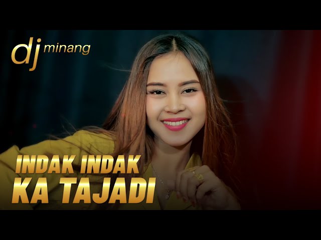 DJ Minang Terbaru 2022 - Indak Indak Ka Tajadi || TIKTOK (BA MUSIK DJ REMIX) class=