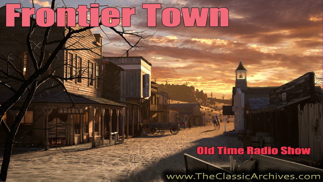 Frontier Town, Old Time Radio Show, 521024   Poisoned Waterhole