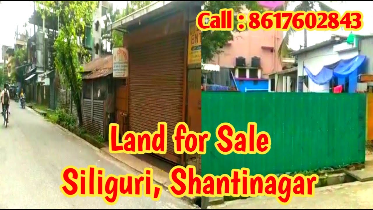 Land for Sale in Siliguri, Shantinagar Flat House Bungalow Resort Buy