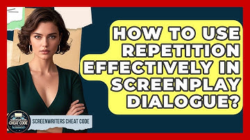 How To Use Repetition Effectively In Screenplay Dialogue? - Screenwriter