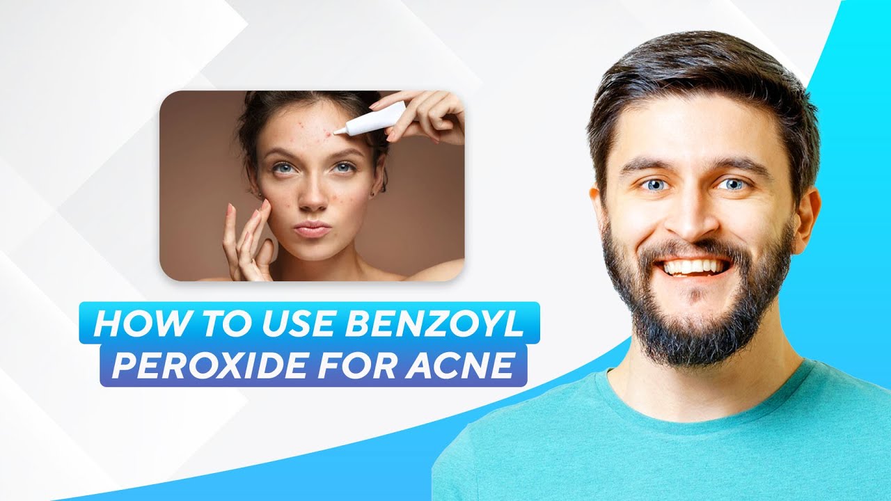 How To Use Benzoyl Peroxide For Acne (2026) Full Guide! - YouTube