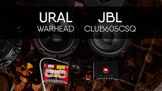 : URAL WARHEAD vs JBL Club 605CSQ