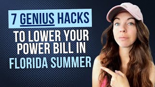 7 Genius Hacks to Lower Your Power Bill in Florida Summer