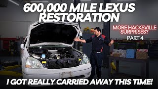600,000 Mile Lexus Restoration I Got REALLY Carried Away This Time! Part 4