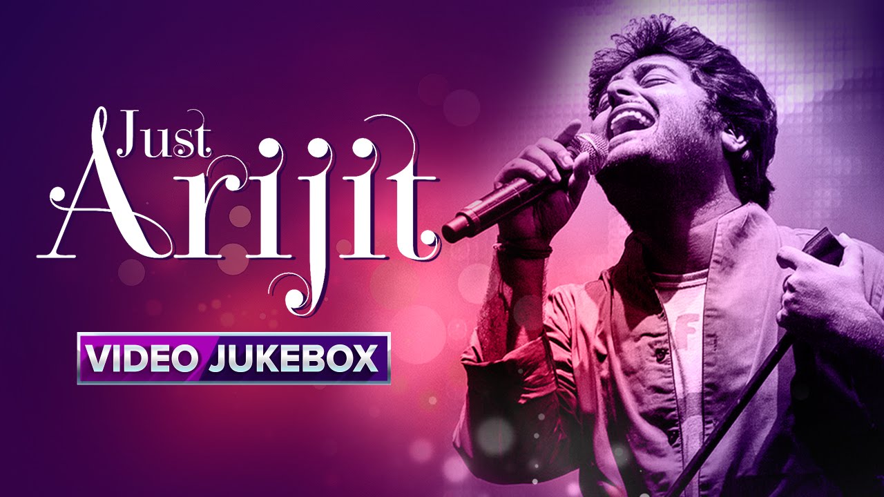 Just Arijit | Video Jukebox