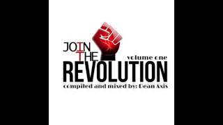 Dean Axis - JOIN THE REVOLUTION - Volume One