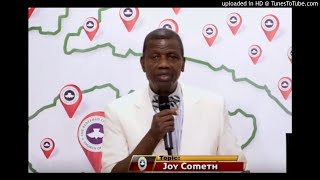 PASTOR E.A ADEBOYE SERMON - JOY COMETH