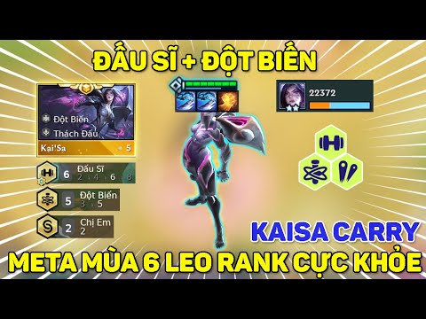 Video ĐẤU SĨ ĐỘT BIẾN | KAISA CARRY META MÙA 6 LEO RANK CỰC... - youtube