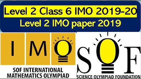 Level 2  Class 6 IMO SOF 2019-20 Mathematics Olympiad solved paper #olympiad #imo #math #sof #class6