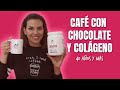 Café con Chocolate y Colágeno | Cuarentonas y Felices Colágeno Hidrolizado