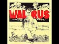 Walrus  walrus 1970 full album