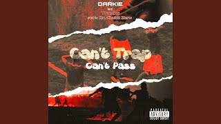 Can't trap Can't pass (feat. Trunks)