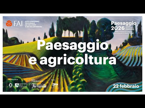 Paesaggio 2026 | Incontri d&rsquo;approfondimento - Paesaggio e agricoltura