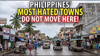 12 Most HATED Towns in Philippines - #2 Will Genuinely Shock You