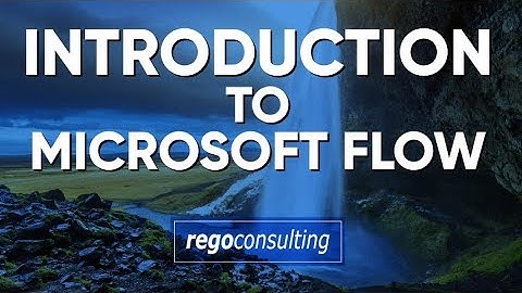 Introduction to Microsoft Flow