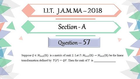 IIT JAM 2018 Mathematics Question 57 | Linear Algebra |  Rank | LI Vectors | By Prabhakar Sir