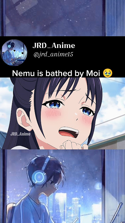 Nemu is bathed by Moi 🥹