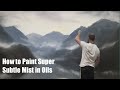 How I Paint Mist & Mountains Part 1