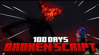 Information 100 Hari Minecraft THE BROKEN SCRIPT Guide