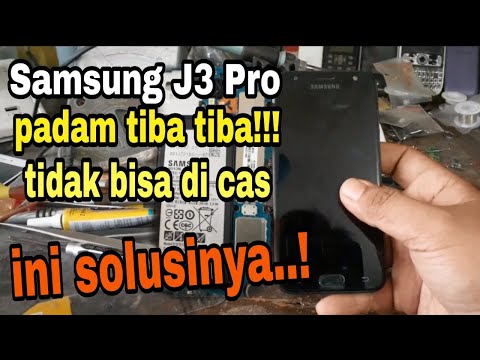 Solusi Samsung J3 Pro Padam Tidak bisa di cas