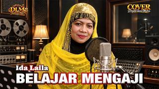 BELAJAR MENGAJI - IDA LAILA || COVER DANGDUT LAWAS MODERN