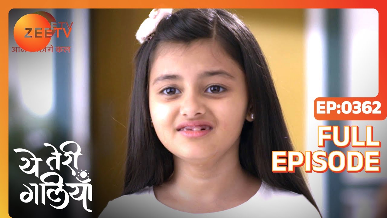 EP 362Yeh Teri Galiyan - Индийское телешоу хинди - Же ТВ